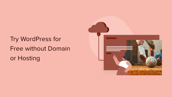 Hur man provar WordPress gratis utan domän eller värd