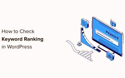 Hur man kontrollerar om dina WordPress-blogginlägg rankas för rätt sökord