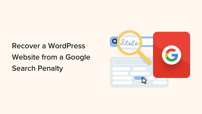 Hur du återställer en WordPress-webbplats från en Google Search Penalty