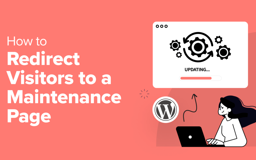 Så här omdirigerar du besökare till en underhållssida i WordPress