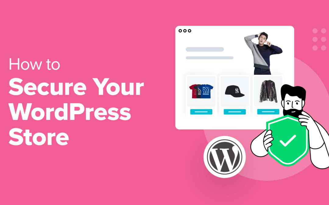 Så här säkrar du din WordPress-butik
